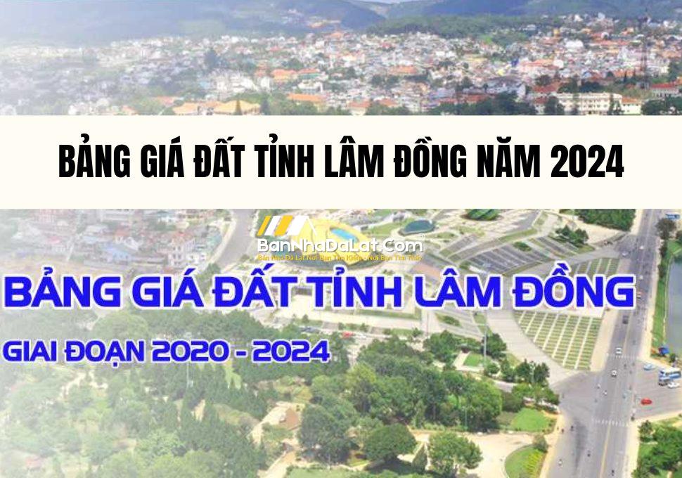 bang-gia-dat-tinh-lam-dong-nam-2024