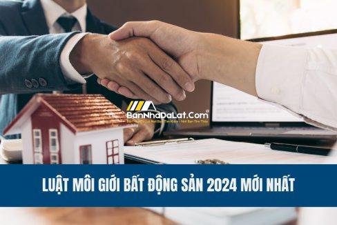 luat-moi-gioi-bat-dong-san-2024-moi-nhat