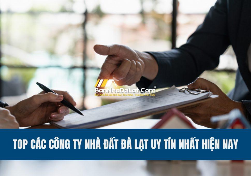 top-cac-cong-ty-nha-dat-da-lat-uy-tin-nhat-hien-nay