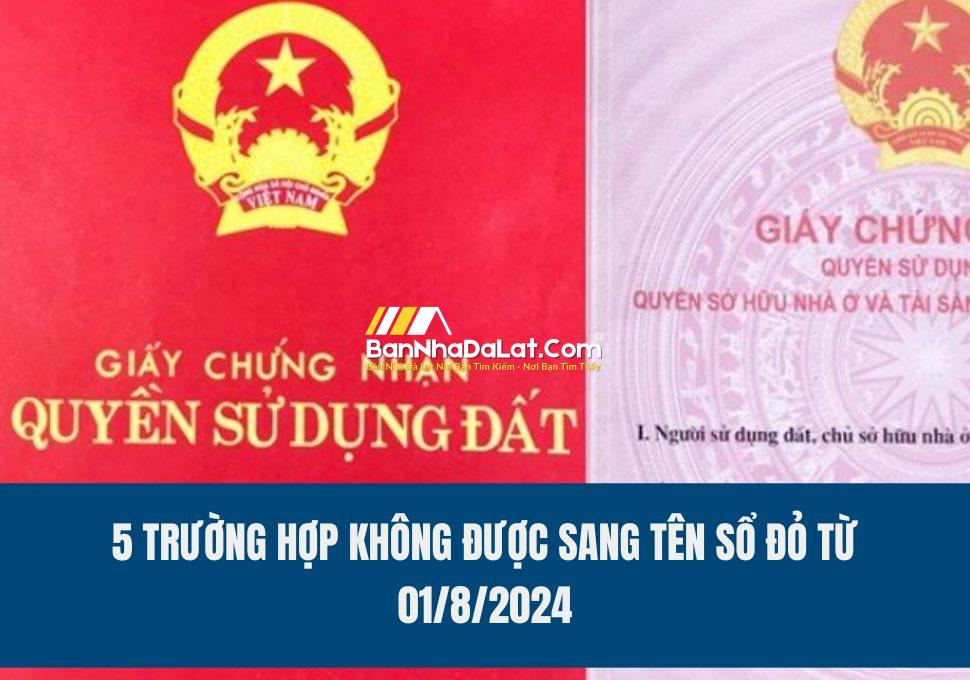 5-truong-hop-khong-duoc-sang-ten-so-do-tu-01-8-2024