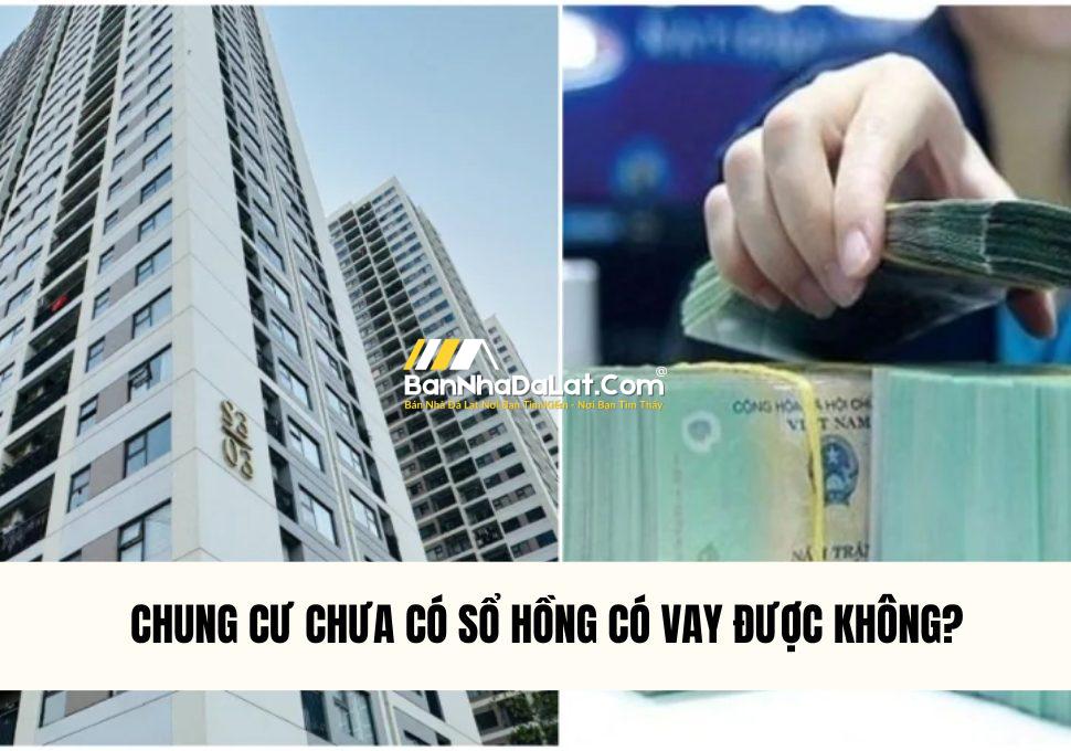 chung-cu-chua-co-so-hong-co-vay-duoc-khong